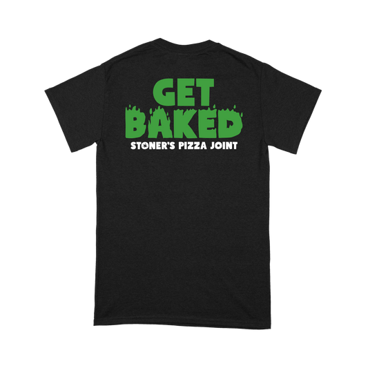 Stoner's Pizza Joint - Get Baked T-Shirt